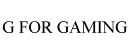 G FOR GAMING trademark