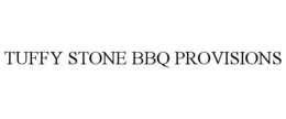 TUFFY STONE BBQ PROVISIONS trademark