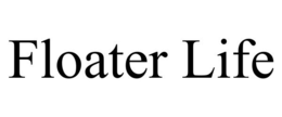 FLOATER LIFE trademark