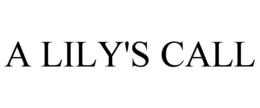 A LILY'S CALL trademark