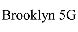 BROOKLYN 5G trademark