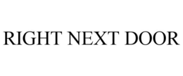 RIGHT NEXT DOOR trademark