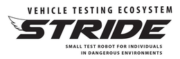 VEHICLE TESTING ECOSYSTEM STRIDE SMALL TEST ROBOT FOR INDIVIDUALS IN DANGEROUS ENVIRONMENTS trademark
