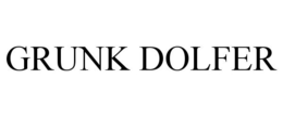 GRUNK DOLFER trademark