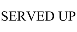SERVED UP trademark