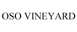 OSO VINEYARD trademark
