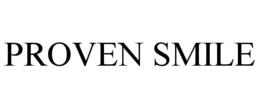 PROVEN SMILE trademark