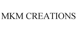 MKM CREATIONS trademark