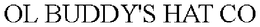 OL BUDDY'S HAT CO trademark
