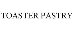 TOASTER PASTRY trademark