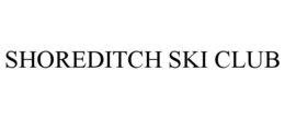SHOREDITCH SKI CLUB trademark