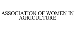 ASSOCIATION OF WOMEN IN AGRICULTURE trademark