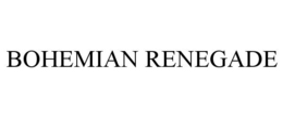 BOHEMIAN RENEGADE trademark