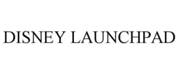 DISNEY LAUNCHPAD trademark