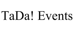 TADA! EVENTS trademark