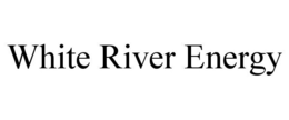 WHITE RIVER ENERGY trademark