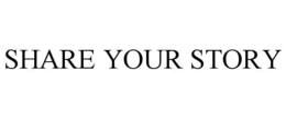 SHARE YOUR STORY trademark