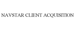 NAVSTAR CLIENT ACQUISITION trademark