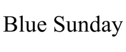 BLUE SUNDAY trademark