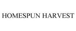 HOMESPUN HARVEST trademark