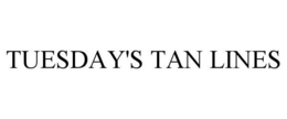 TUESDAY'S TAN LINES trademark