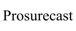 PROSURECAST trademark