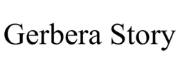 GERBERA STORY trademark