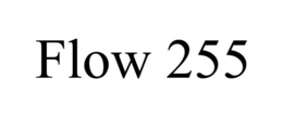 FLOW 255 trademark