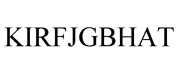 KIRFJGBHAT trademark