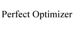 PERFECT OPTIMIZER trademark