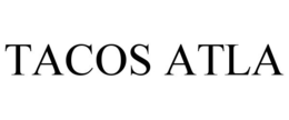 TACOS ATLA trademark