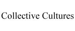COLLECTIVE CULTURES trademark
