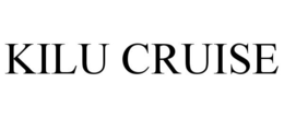 KILU CRUISE trademark