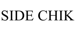 SIDE CHIK trademark