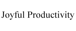 JOYFUL PRODUCTIVITY trademark