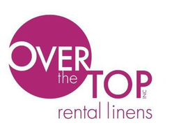 OVER THE TOP INC RENTAL LINENS trademark