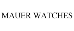 MAUER WATCHES trademark