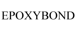 EPOXYBOND trademark