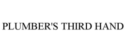 PLUMBER'S THIRD HAND trademark
