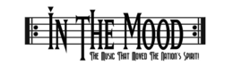 IN THE MOOD THE MUSIC THAT MOVED A NATIONS SPIRIT! trademark
