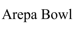 AREPA BOWL trademark