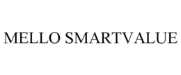 MELLO SMARTVALUE trademark