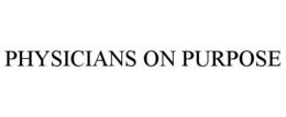 PHYSICIANS ON PURPOSE trademark