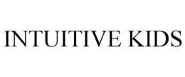 INTUITIVE KIDS trademark