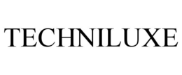 TECHNILUXE trademark