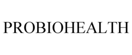 PROBIOHEALTH trademark