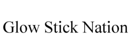 GLOW STICK NATION trademark