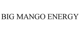 BIG MANGO ENERGY trademark