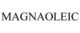 MAGNAOLEIC trademark