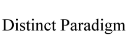 DISTINCT PARADIGM trademark